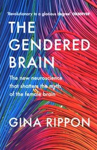 Bild von The Gendered Brain The new neuroscience that shatters the myth of the female brain