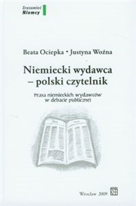 Bild von Niemiecki wydawca polski czytelnik Prasa niemieckich wydawców w debacie publicznej