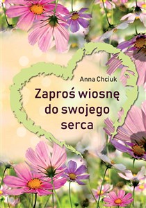 Obrazek Zaproś wiosnę do swojego serca