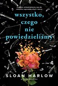 Polska książka : Wszystko c... - Sloan Harlow