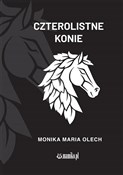 Książka : Czterolist... - Monika Maria Olech