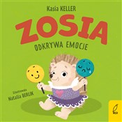 Zosia odkr... - Kasia Keller -  fremdsprachige bücher polnisch 