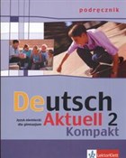 Książka : Deutsch Ak... - Wolfgang Kraft, Renata Rybarczyk, Monika Schmidt