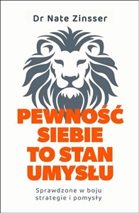 Bild von Pewność siebie to stan umysłu. Sprawdzone w boju strategie i pomysły