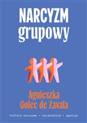 Zobacz : Narcyzm gr... - Agnieszka Golec De Zavala