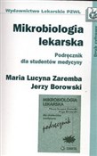 Polska książka : Mikrobiolo... - Maria Lucyna Zaremba, Jerzy Borowski