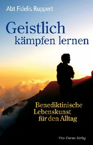 Obrazek RUPPERT, F: GEISTLICH KÄMPFEN LERNEN