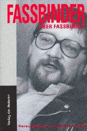 Obrazek FASSBINDER, R: FASSBINDER ÜBER FASSBINDER