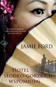 Książka : Hotel słod... - Jamie Ford