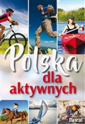 Polska dla... - Opracowanie Zbiorowe -  fremdsprachige bücher polnisch 