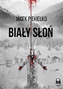 Biały słoń... - Jacek Piekiełko -  Książka z wysyłką do Niemiec 