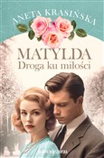 Polska książka : Matylda. D... - Aneta Krasińska