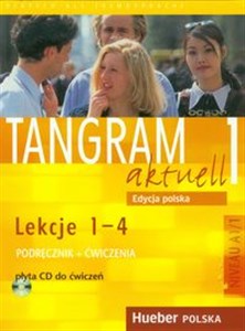 Obrazek Tangram aktuell 1 Podręcznik z ćwiczeniami + CD Lekcje 1-4