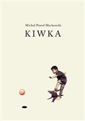 Kiwka - Michał Paweł Markowski -  polnische Bücher