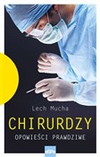Chirurdzy ... - Mucha Lech - Ksiegarnia w niemczech
