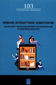 Bild von Mobilnie interaktywnie kompetentnie Usługi, media i technologie informacyjno-komunikacyjne w nowoczesnej bibliotece