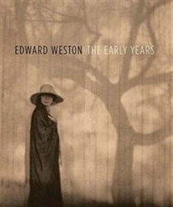 Obrazek Edward Weston: The Early Years
