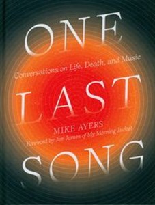 Bild von One Last Song Conversations on Life, Death, and Music