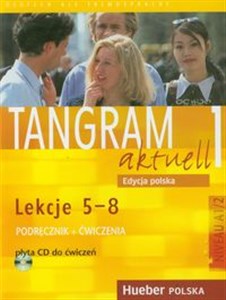 Obrazek Tangram aktuell 1 Podręcznik + Ćwiczenia z płyta CD Lekcje 5-8, A1/2