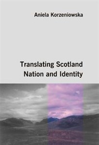 Obrazek Translating Scotland. Nation and Identity