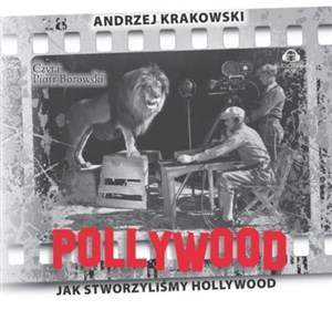 Bild von [Audiobook] Pollywood Jak stworzyliśmy Hollywood