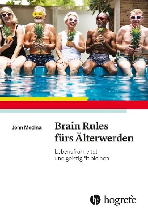 Obrazek MEDINA, J: BRAIN RULES FÜRS ÄLTERWERDEN
