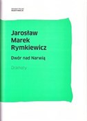 Dwór nad N... - Jarosław Marek Rymkiewicz -  Książka z wysyłką do Niemiec 