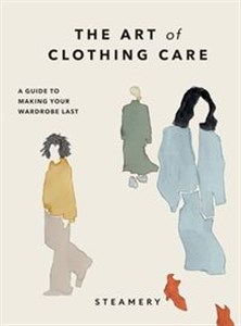 Bild von The Art of Clothing Care A Guide to Making Your Wardrobe Last