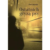 Ostatnich ... - Piotr Bojarski - Ksiegarnia w niemczech