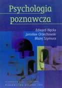 Psychologi... - Edward Nęcka, Jarosław Orzechowski, Błażej Szymura -  Książka z wysyłką do Niemiec 