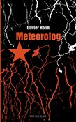 Polska książka : Meteorolog... - Olivier Rolin
