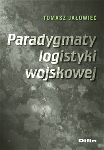Obrazek Paradygmaty logistyki wojskowej