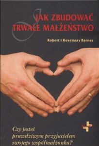 Obrazek Jak zbudować trwałe małżeństwo Czy jesteś prawdziwym przyjacielem swojego współmałżonka?