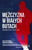 Mężczyzna ... - Waldemar Ciszak, Michał Larek -  Polnische Buchandlung 