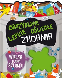 Obrazek Obrzydliwe, lepkie, oślizgłe zadania