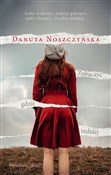 Polska książka : Zobaczyć g... - Danuta Noszczyńska