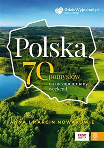 Obrazek Polska. 70 pomysłów na niezapomniany weekend