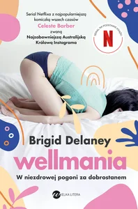 Obrazek Wellmania W niezdrowej pogoni za dobrostanem