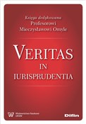 Veritas in... - Artur Kotowski, Natalia Dzięcielska, naukowa redakcja -  Książka z wysyłką do Niemiec 