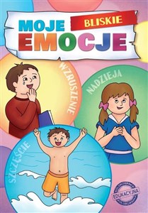 Obrazek Moje Bliskie Emocje. Moje Emocje