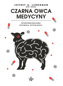Bild von Czarna owca medycyny Nieopowiedziana historia psychiatrii