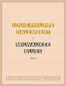 Milwaukee ... - Louis-Philippe Dalembert -  Polnische Buchandlung 