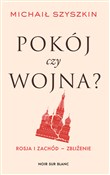 Książka : Pokój czy ... - Michaił Szyszkin