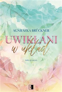 Obrazek Wplątani T.3 Uwikłani w układ