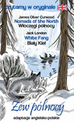 Polska książka : Zew Północ... - Jack London, James Oliver Curwood