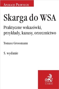 Bild von Skarga do WSA. Praktyczne wskazówki, przykłady, kazusy, orzecznictwo