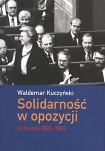 Bild von Solidarność w opozycji Dziennik 1993-1997
