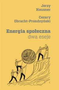 Obrazek Energia społeczna Dwa eseje