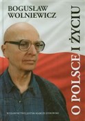 O Polsce i... - Bogusław Wolniewicz -  fremdsprachige bücher polnisch 