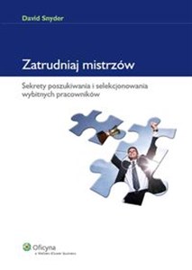 Bild von Zatrudniaj mistrzów Sekrety poszukiwania i selekcjonowania wybitnych pracowników